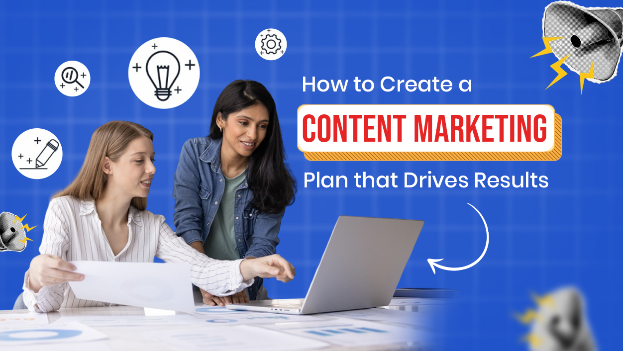 How to Create a Content Marketing Plan